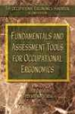 Fundamentals And Assessment Tools For Occupational Ergonomics