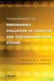 Fundamentals Of Performance Evaluation Of Computer And Telecommunications Systems