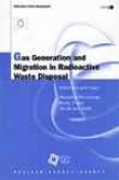 Gas Generation And Migration In Radioactive Waste Disposal