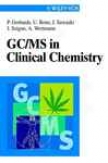 Gc/ms In Clinical Chemistry