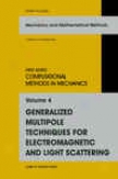 Generalized Multipole Techniques In the place of Electromagnetic And Light Scattering