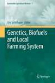 Genetics, Biofuels And Local Farming Systems