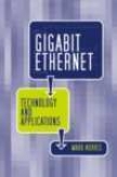 Gigabit Ethernet Technology And Applications