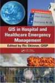 Gis In Hospital And Healthcare Emergency Management