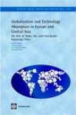 Globalization And Technology Absorption In Europe An dCentral Asia