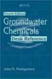 Groundwater Chemicals Desk Reference