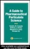 Guide To Pharmaceutical Particulate Science