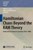 Hamiltonian Chaos Beyond The Kam Theory