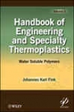 Handbook Of Engineering And Specialty Thermoplastics, Water Soluble Polymers