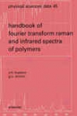 Handbook Of Fourier Transmute Raman And Infrared Spectra Of Polymers