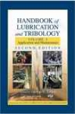 Handbook Of Lubrication And Tribology: Volume 1 Application And Maintenance
