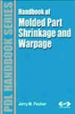 Handbook Of Molded Part Shrinkage And Warpage