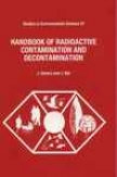 Handbook Of Radioactive Contamination And Decontamination