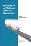 Handbook Of Railway Vehicle Dynamics