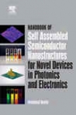 Handbook Of Self Assembled Semiconductor Nanostructures For Novel Devices In Photknics Anc Electronics