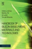 Handbook Of Silicon Based Mems Materials And Technologies