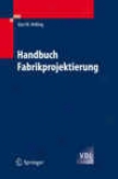 Handbuch Fabrikprojektierung (german Edition)