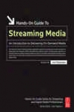Hands-on Guide To Streaming Media