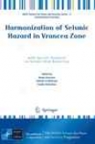 Harmonization Of Seismic Hazard In Vrancea Zone