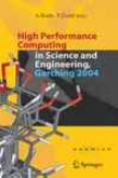 High Performance Computing In Science And Engineering, Garching 2004