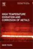 High Temperature Oxidation And Corrosion Of Metals