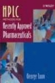 Hplc Methods For Recentlly Approved Pharmaceuticald