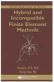 Hybrid And Incompatible Finite Element Methods