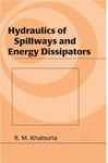 Hydraulics Of Spillways And Energy Dissipators