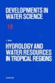 Hydrology And Water Resources In Tropical Regions