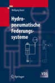 Hydropneumatische Federungssysteme (vdi-buch) (Born of the same father and mother Edition)