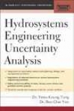 Hydrosystems Engineering Uncertainty Analysis