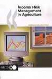 Income Risk Management In Agriculture