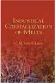 Industrial Crystallization Of Melts
