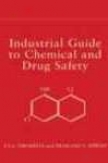 Industrial Guide To Chemical And Drug Safety