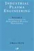 Industrial Plasma Engineering, Volume 2