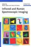 Infrared And Raman Spectroscopic Imaging