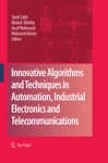 Innovative Algorithms And Techniques In Automation, Industrial Electronics And Telecommunications