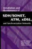 Installation And Maintenance Of Sdh/sonet, Atm, Xdsl, And Synchronization Networks