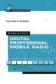 Introductory treatise To Digital Professional Mobile Radio