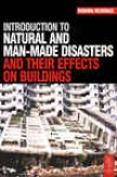 Introduction To Regular And aMn-made iDsasters And Their Effects On Buildings