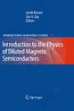 Introudction To The Physics Of Diluted Magnetic Semiconductors