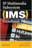 Ip Multimedia Subsystem (ims) Handbook