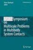 Iutak Symposium On Multiscale Problems In Multibody System Contacts