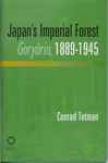 Japan's Inperial Forest Gorry?rin, 1889-1946