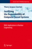 Justifying The Dependability Of Computer-based Systems