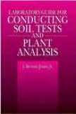 Laboratory Guide For Conducting Soil Tests And Plant Analysis