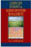 Landscape Ecology In Agroecosystems Management