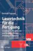 Lasertechnik Fr Die Fertigung: Grundlagen, Perspektiven Und Beispiele Fr Den Innovativen Ingenieur (vdi-buch) (german Edition)