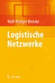 Logistische Netzwerke (german Edition)