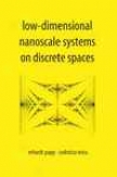 Low-dimensional Nanoscale Systems On Discrete Spaces